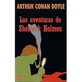 las aventuras de sherlock holmesthe aventures of shelock holmes spanish edition