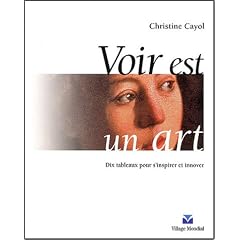 Voir est un art dix tableaux...