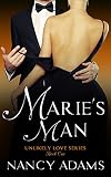 Romance: Marie's Man - A Billionaire Romance Series (Romance, Contemporary Romance, Billionaire Romance, Unlikely Love Book 1)