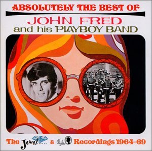 John Fred And His Playboy Band - Absolutely the Best - Zortam Music