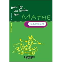 Jeden Tag ein bisschen besser - Mathematik: Jeden Tag ein bisschen besser, Mathematik, 6. Schuljahr (EURO) (Scriptor-Lernhilfen) (Taschenbuch)