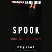 Spook: Science Tackles the Afterlife | [Mary Roach]