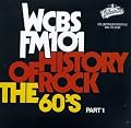 History of Rock: The 60's, Pt. 1 - WCBS FM 101