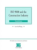 More details of book titled: ISO 9000 and the Construction Industry (Chandos Series on Construction & Facilities)