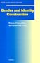 Gender and Identity Construction: Women of Central Asia, the Caucasus and Turkey (Social, Economic and Political Studies of the Middle East and Asia)
