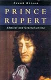 Prince Rupert: Admiral and General-at-sea