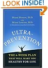 Ultraprevention: The 6-Week Plan That Will Make You Healthy for Life