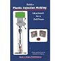 Build a Plastic Injection Molding Attachment for a Drill Press