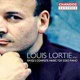 Louis Lortie Plays Ravel's Complete Works for Solo Piano