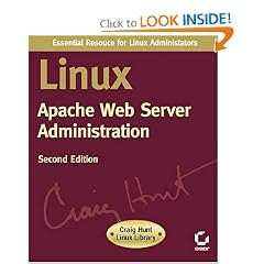 Linux Apache Web Server Administration, Second Edition (Craig Hunt Linux Library)