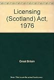 Licensing (Scotland) Act 1976 : Elizabeth II. 1976. Chapter 66
