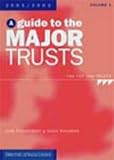 A guide to the major trusts. Vol. 1, The top 300 trusts