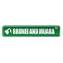 " BRUNEI AND MUARA ST " STREET SIGN CITY BRUNEI