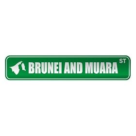" BRUNEI AND MUARA ST " STREET SIGN CITY BRUNEI