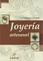 Joyeria Artesanal (Artes & Oficios) (Spanish Edition)
