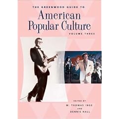 The Greenwood Guide to American Popular Culture: Jazz through Propaganda (Volume 3)