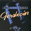 A Cappella Gershwin