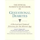 The Official Patient's Sourcebook on Gestational Diabetes by James N. Parker and Philip M. Parker