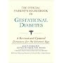 The Official Patient's Sourcebook on Gestational Diabetes