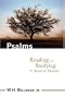 Psalms: Reading and Studying the Book of Praises