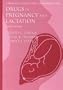 Drugs in Pregnancy and Lactation
