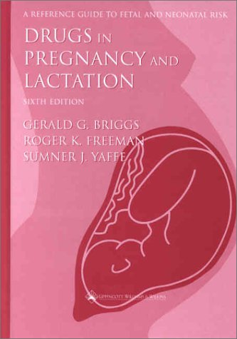 Drugs in Pregnancy and Lactation