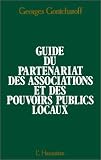 Revue Editions L'Harmattan  / Guide du partenariat des associations et des pouvoirs publics locaux