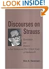 Discourses on Strauss: Revelation And Reason in Leo Strauss And His Critical Study of Machiavelli