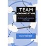 Team Organization: An Enduring Competitive Advantage