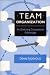 Team Organization: An Enduring Competitive Advantage