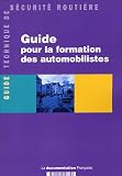 Revue La Documentation Française  / Guide pour la formation des automobilistes
