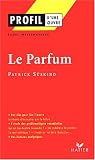 Profil d'une oeuvre : Le Parfum de S�skind