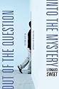 Out of the Question...Into the Mystery: Getting Lost in the GodLife Relationship