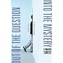 Out of the Question...Into the Mystery: Getting Lo&hellip by Leonard Sweet