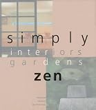 Simply Zen: Designs for Harmonious Living (North American)