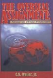 The Overseas Assignment: A Professional's Guide for Working in Developing Countries