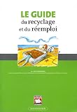 Le guide du recyclage et du r�emploi