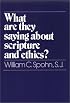 What Are They Saying About Scripture and Ethics? (Fully Revised and Expanded Edition)