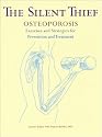 The Silent Thief: Bone-Building Exercises and Essential Strategies to Prevent and Treat Osteoporosis (Your Personal Health)