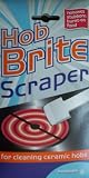 Hob Brite Scraper - For Cleaning Ceramic Hobs