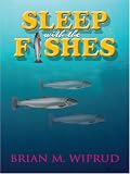 Sleep with the Fishes