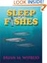 Sleep With the Fishes