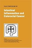 Intestinal Inflammation and Colorectal Cancer (Falk Symposium)