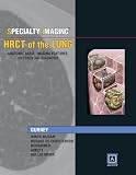 Specialty Imaging: HRCT of the Lung: Anatomic Basis, Imaging Features, Differential Diagnosis