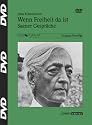 Jiddu Krishnamurti: Wenn Freiheit da ist - Saaner Gespräche - 3 DVDs - 790D