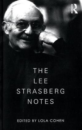 The Lee Strasberg Notes: 1st (First) Edition, by Lola Cohen (Editor)