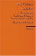 Gedichte: F�tes galantes, La Bonne Chanson, Romances sans paroles: Franz. /Dt