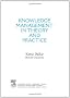 Knowledge Management In Theory and Practice