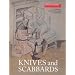 Knives and Scabbards (Medieval Finds from Excavations in London)