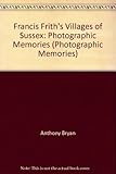 Francis Frith's villages of Sussex